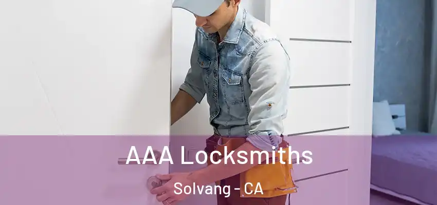  AAA Locksmiths Solvang - CA