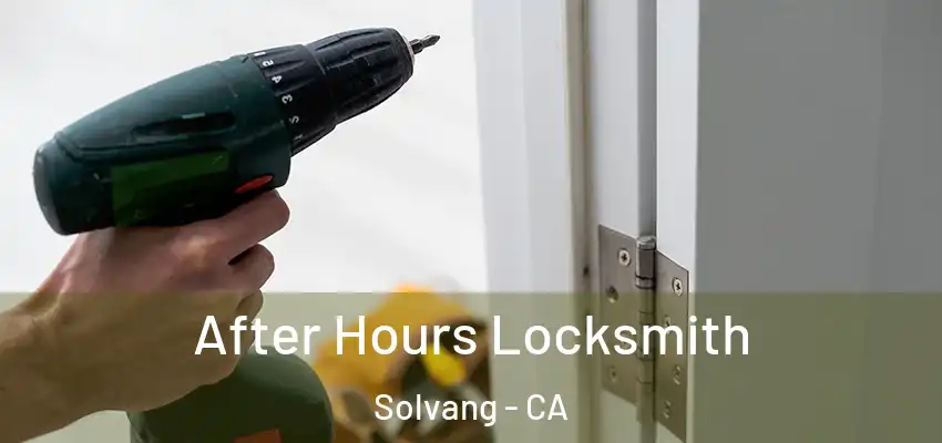  After Hours Locksmith Solvang - CA