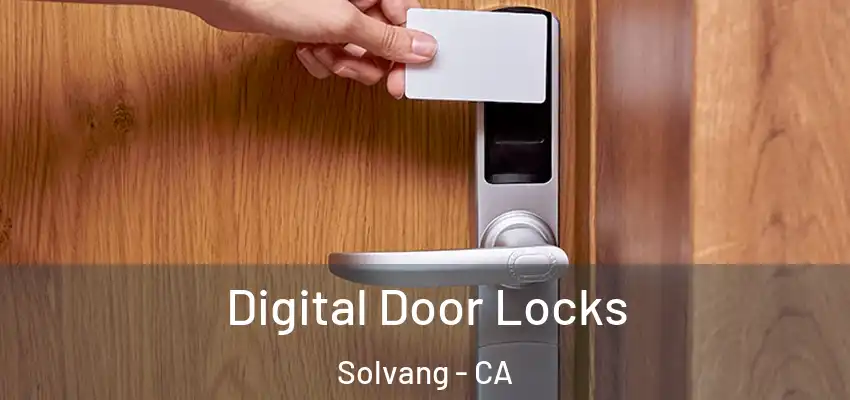  Digital Door Locks Solvang - CA