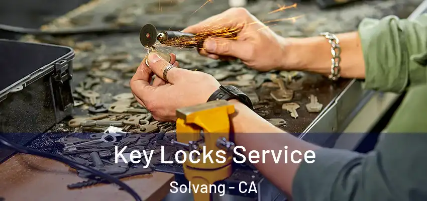  Key Locks Service Solvang - CA