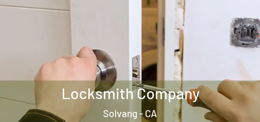  Locksmith Company Solvang - CA