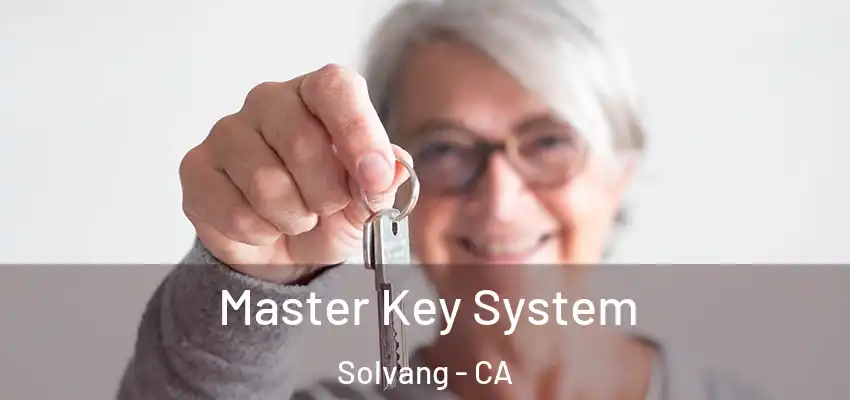  Master Key System Solvang - CA