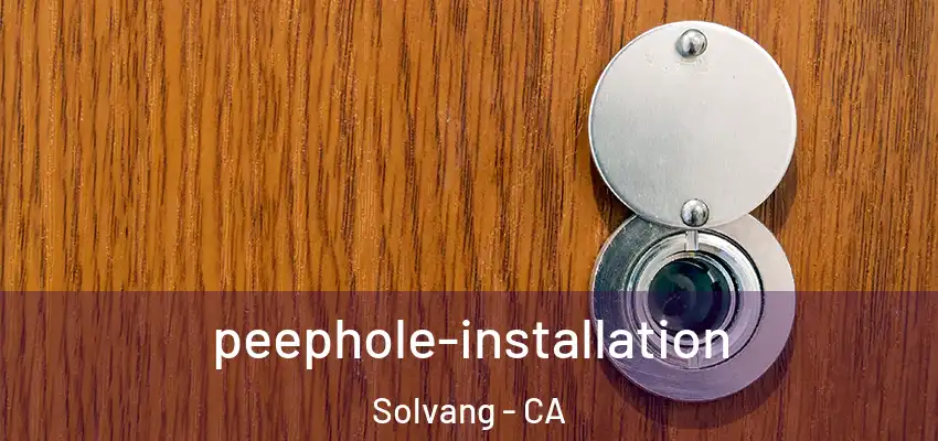 peephole-installation Solvang - CA