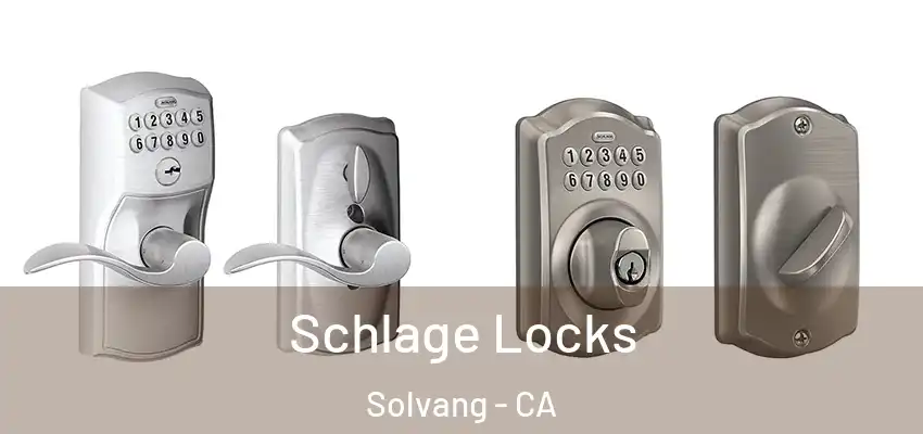  Schlage Locks Solvang - CA